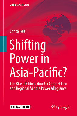 Fels, Enrico - Shifting Power in Asia-Pacific?, e-kirja