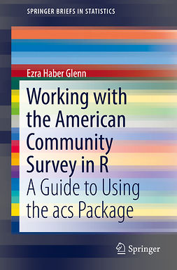 Glenn, Ezra Haber - Working with the American Community Survey in R, ebook
