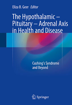 Geer, Eliza B. - The Hypothalamic-Pituitary-Adrenal Axis in Health and Disease, ebook