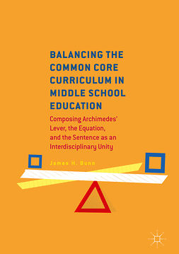 Bunn, James H. - Balancing the Common Core Curriculum in Middle School Education, e-bok