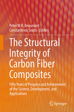 Beaumont, Peter W. R - The Structural Integrity of Carbon Fiber Composites, e-bok