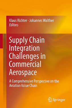 Richter, Klaus - Supply Chain Integration Challenges in Commercial Aerospace, ebook