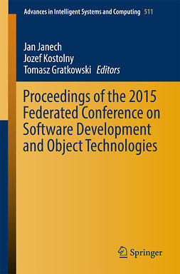 Gratkowski, Tomasz - Proceedings of the 2015 Federated Conference on Software Development and Object Technologies, e-kirja