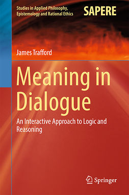 Trafford, James - Meaning in Dialogue, ebook