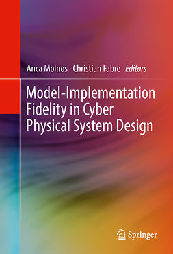 Fabre, Christian - Model-Implementation Fidelity in Cyber Physical System Design, e-kirja