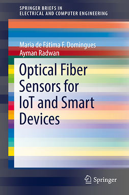Domingues, Maria de Fátima F. - Optical Fiber Sensors for loT and Smart Devices, ebook
