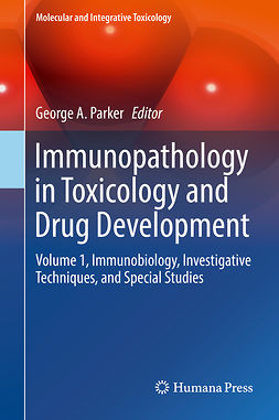 Parker, George A. - Immunopathology in Toxicology and Drug Development, e-bok
