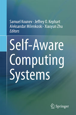 Kephart, Jeffrey O. - Self-Aware Computing Systems, ebook