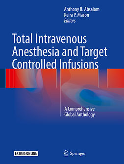 Absalom, Anthony R. - Total Intravenous Anesthesia and Target Controlled Infusions, ebook