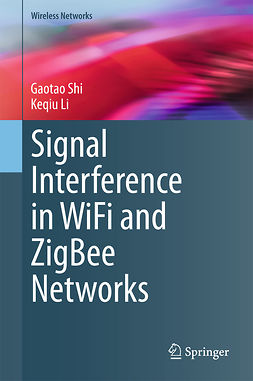 Li, Keqiu - Signal Interference in WiFi and ZigBee Networks, e-kirja