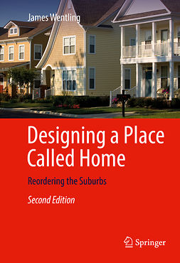 Wentling, James - Designing a Place Called Home, ebook