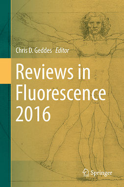 Geddes, Chris D. - Reviews in Fluorescence 2016, ebook