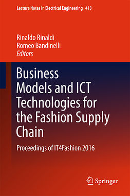 Bandinelli, Romeo - Business Models and ICT Technologies for the Fashion Supply Chain, e-bok