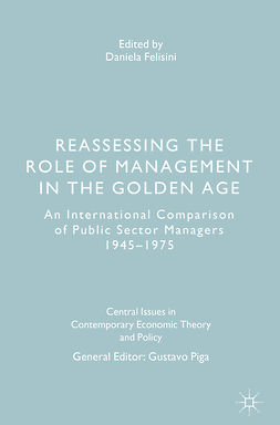 Felisini, Daniela - Reassessing the Role of Management in the Golden Age, ebook