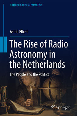 Elbers, Astrid - The Rise of Radio Astronomy in the Netherlands, e-kirja