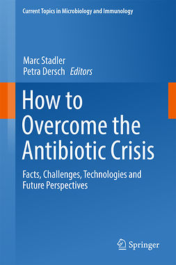 Dersch, Petra - How to Overcome the Antibiotic Crisis, e-kirja