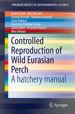 Bernáth, Gergely - Controlled Reproduction of Wild Eurasian Perch, e-kirja