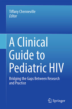 Chenneville, Tiffany - A Clinical Guide to Pediatric HIV, e-bok