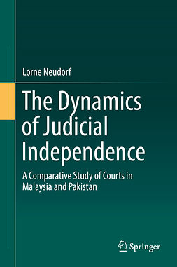 Neudorf, Lorne - The Dynamics of Judicial Independence, ebook