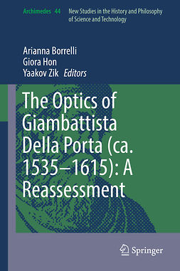 Borrelli, Arianna - The Optics of Giambattista Della Porta (ca. 1535–1615): A Reassessment, ebook