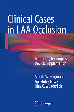 Bergmann, Martin W. - Clinical Cases in LAA Occlusion, ebook