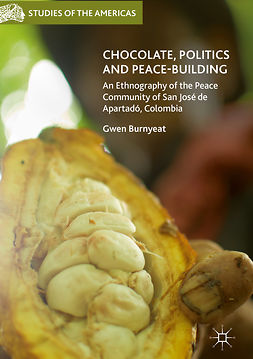 Burnyeat, Gwen - Chocolate, Politics and Peace-Building, e-bok