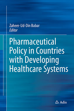 Babar, Zaheer-Ud-Din - Pharmaceutical Policy in Countries with Developing Healthcare Systems, e-bok