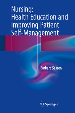 Sassen, Barbara - Nursing: Health Education and Improving Patient Self-Management, e-bok