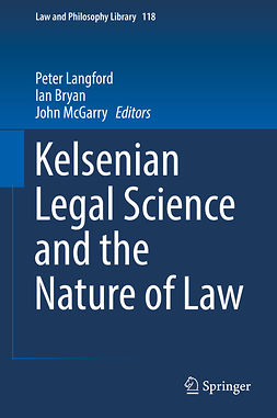 Bryan, Ian - Kelsenian Legal Science and the Nature of Law, e-bok