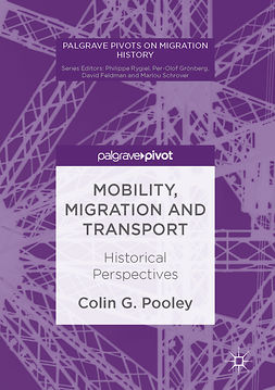 Pooley, Colin G. - Mobility, Migration and Transport, e-bok