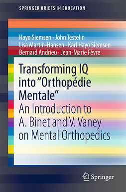 Andrieu, Bernard - Transforming IQ into “Orthopédie Mentale“, ebook