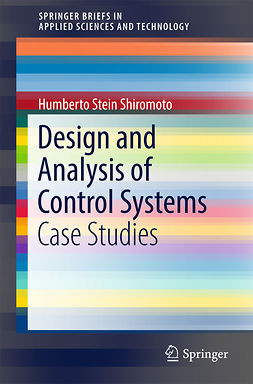 Shiromoto, Humberto Stein - Design and Analysis of Control Systems, e-bok