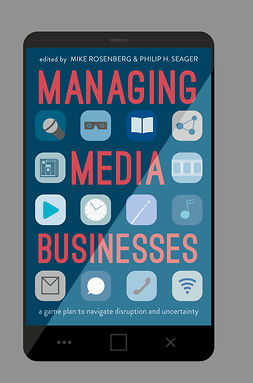 Rosenberg, Mike - Managing Media Businesses, e-bok