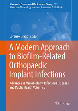 Drago, Lorenzo - A Modern Approach to Biofilm-Related Orthopaedic Implant Infections, ebook
