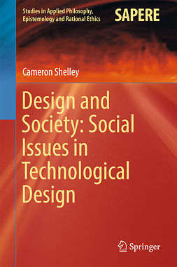 Shelley, Cameron - Design and Society: Social Issues in Technological Design, e-bok