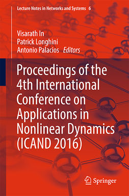 In, Visarath - Proceedings of the 4th International Conference on Applications in Nonlinear Dynamics (ICAND 2016), ebook