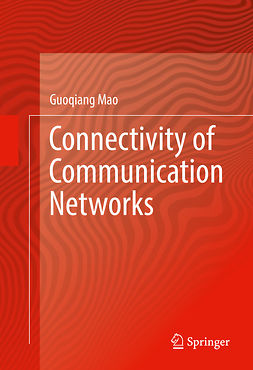 Mao, Guoqiang - Connectivity of Communication Networks, e-kirja
