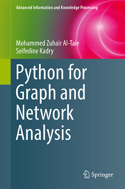 Al-Taie, Mohammed Zuhair - Python for Graph and Network Analysis, e-kirja