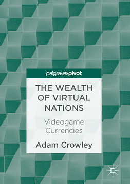 Crowley, Adam - The Wealth of Virtual Nations, ebook