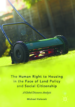 Kolocek, Michael - The Human Right to Housing in the Face of Land Policy and Social Citizenship, e-kirja