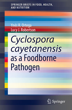 Ortega, Ynés R. - Cyclospora cayetanensis as a Foodborne Pathogen, ebook