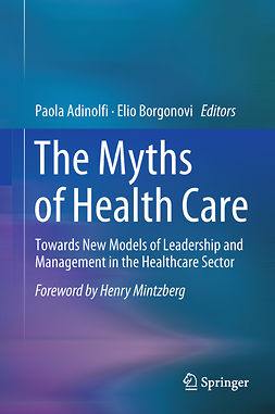 Adinolfi, Paola - The Myths of Health Care, e-kirja