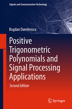 Dumitrescu, Bogdan - Positive Trigonometric Polynomials and Signal Processing Applications, e-kirja