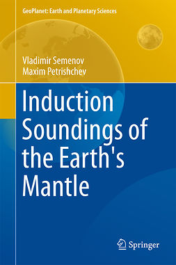 Petrishchev, Maxim - Induction Soundings of the Earth's Mantle, ebook