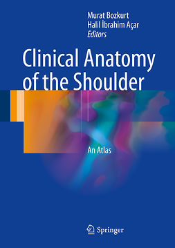 Açar, Halil İbrahim - Clinical Anatomy of the Shoulder, ebook