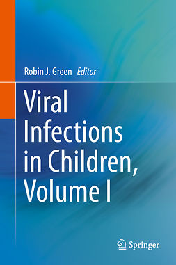 Green, Robin J. - Viral Infections in Children, Volume I, ebook