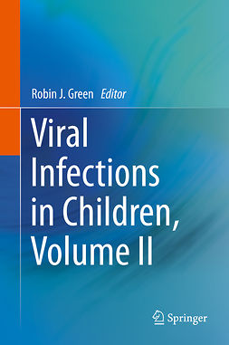 Green, Robin J. - Viral Infections in Children, Volume II, e-kirja