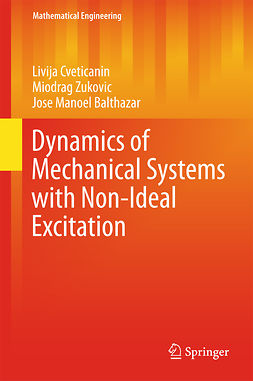 Balthazar, Jose Manoel - Dynamics of Mechanical Systems with Non-Ideal Excitation, e-kirja