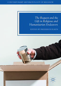Klaits, Frederick - The Request and the Gift in Religious and Humanitarian Endeavors, e-bok