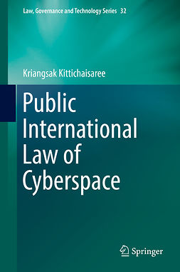 Kittichaisaree, Kriangsak - Public International Law of Cyberspace, ebook
